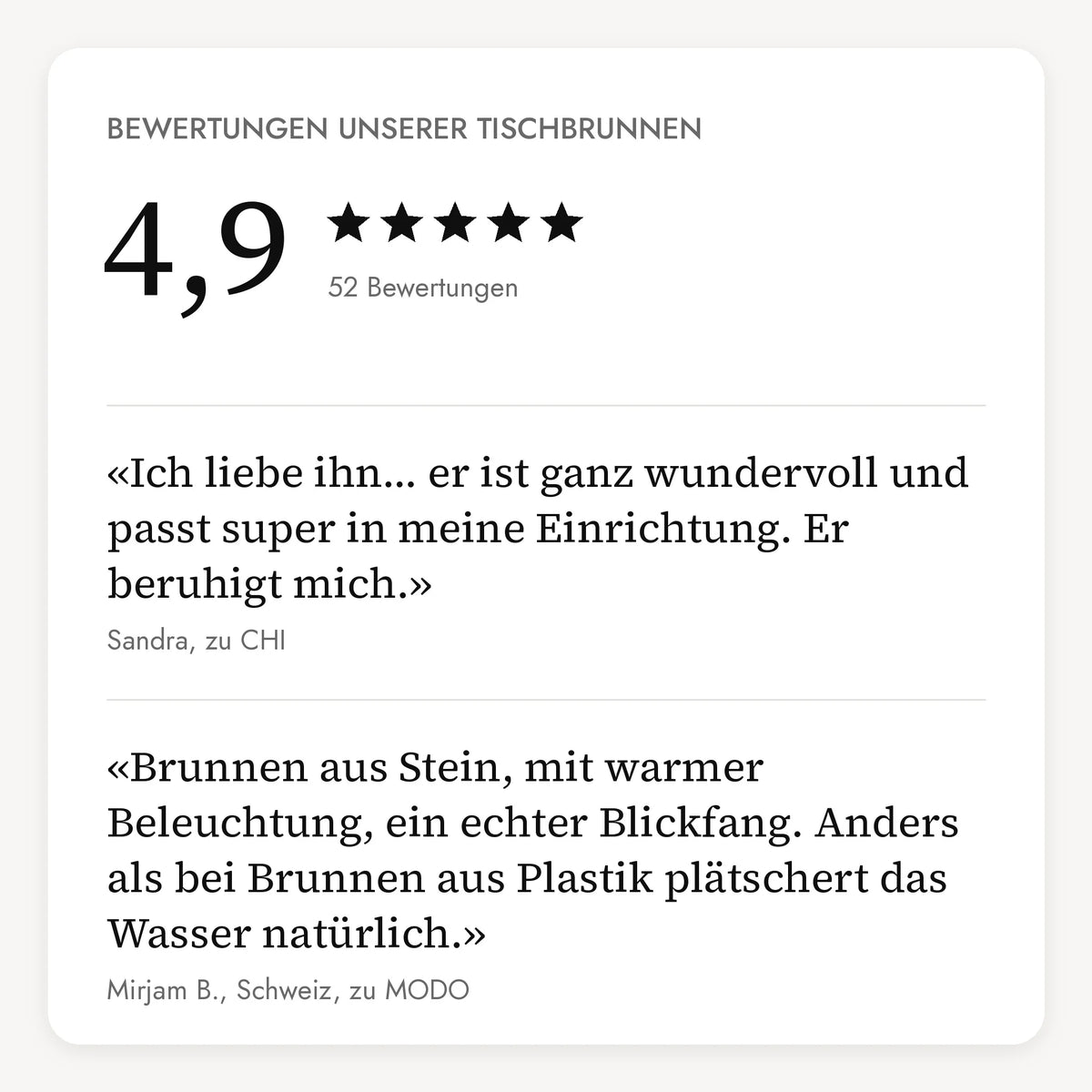 Bewertungen unserer Tischbrunnen: 4,9 von 5 Sternen aus 52 Bewertungen