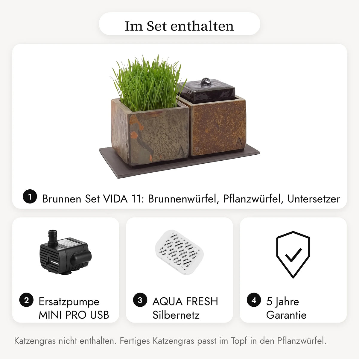 Contenu du VIDA 11 PURE CAT SET : set fontaine VIDA 11 avec cube jardinière et plateau, pompe de rechange, filet argent, garantie 5 ans