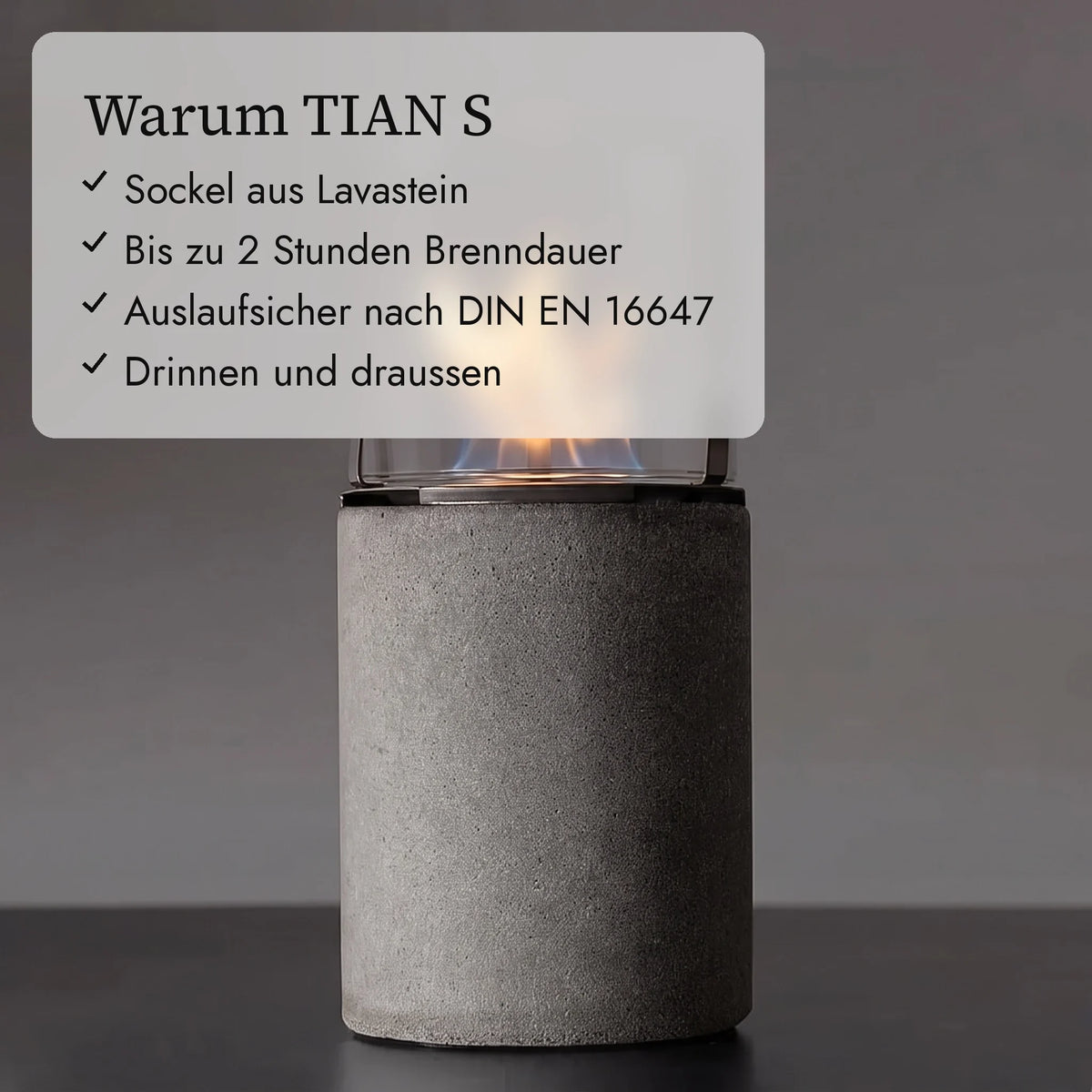 Warum TIAN S: Sockel aus Lavastein, Bis zu 2 Stunden Brenndauer, Auslaufsicher nach DIN EN 16647, Drinnen und draussen (KI-Inhalte)