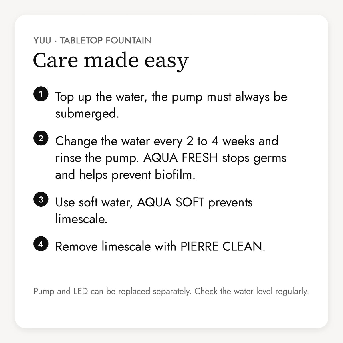 Care of the YUU tabletop fountain in four steps