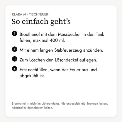 So einfach geht der Tischfeuer KLARA M: Bioethanol einfüllen, anzünden, mit dem Löschdeckel löschen