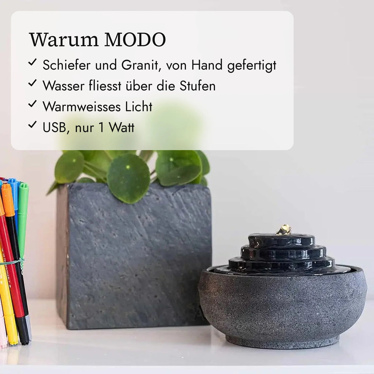 Warum MODO: Schiefer und Granit, von Hand gefertigt, Wasser fliesst über die Stufen, Warmweisses Licht, USB, nur 1 Watt