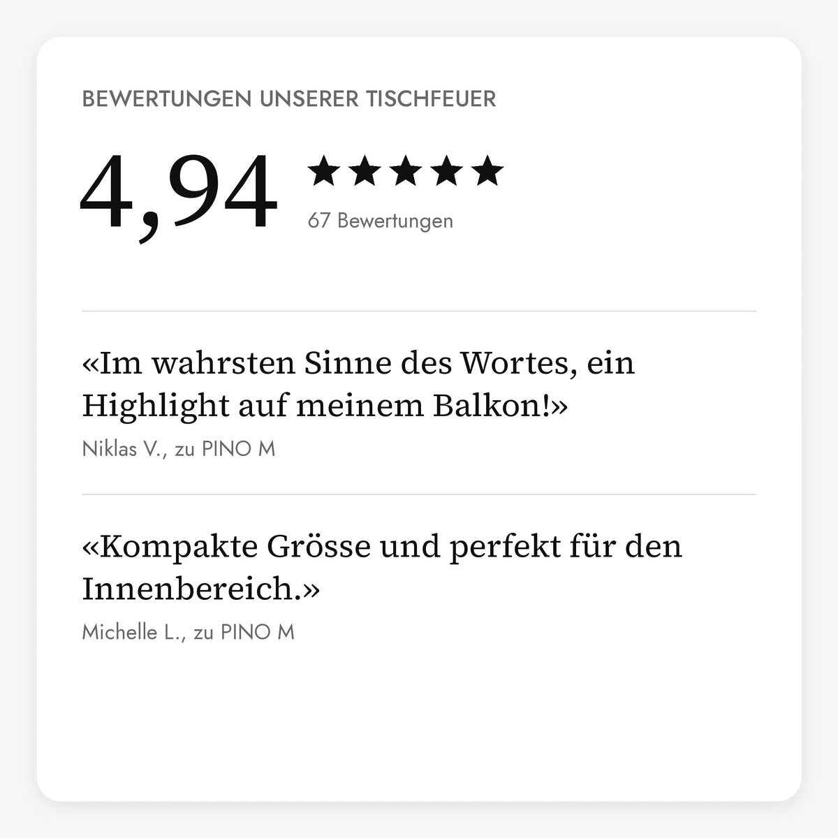 Bewertungen unserer Tischfeuer: 4,94 von 5 Sternen aus 67 Bewertungen